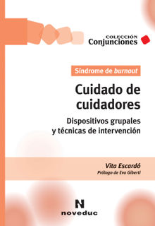 Cuidado de cuidadores. Sndrome de burnout.  Vita Escard