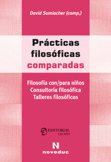 Prcticas filosficas comparadas.  David Sumiacher