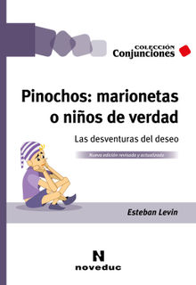 Pinochos: marionetas o nios de verdad.  Esteban Levin