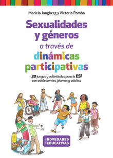 Sexualidades y gneros a travs de dinmicas participativas.  Victoria Pombo