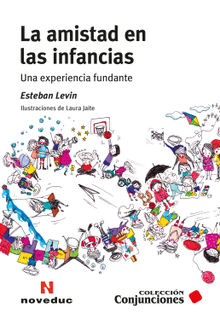 La amistad en las infancias.  Esteban Levin