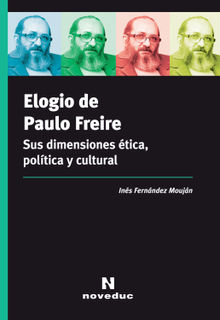 Elogio de Paulo Freire.  Ins Fernndez Moujn