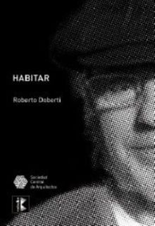 Habitar.  Roberto Doberti