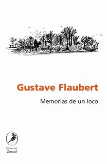 Memorias de un loco.  Gustave Flaubert