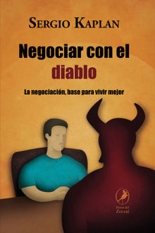 Negociar con el diablo.  Sergio Kaplan