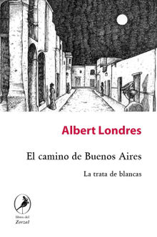 El camino de Buenos Aires.  Albert Londres