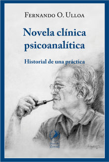 Novela clnica psicoanaltica.  Fernando Ulloa