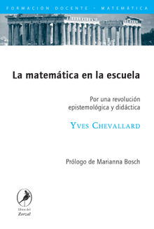 La matemtica en la escuela.  Yves Chevallard