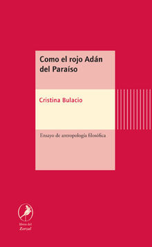 Como el rojo Adn del Paraso.  Cristina Bulacio