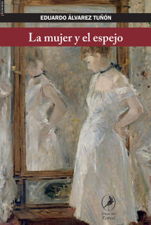 La mujer y el espejo.  Eduardo lvarez Tun