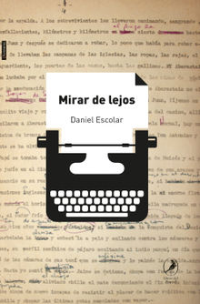 Mirar de lejos.  Daniel Escolar