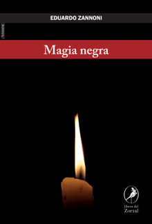 Magia negra.  Eduardo Zannoni