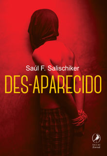 Des-aparecido.  Sal F. Salischiker