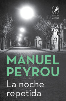 La noche repetida.  Manuel Peyrou