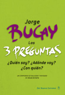 Las 3 preguntas.  Jorge Bucay