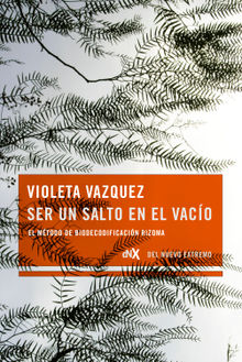 Ser un salto en el vaco.  Violeta Vazquez