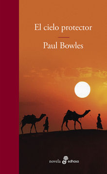 El cielo protector.  Paul Bowles