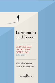 La Argentina en el Fondo.  Alejandro Werner