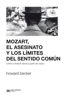 Mozart, el asesinato y los lmites del sentido comn.  Azucena Galettini