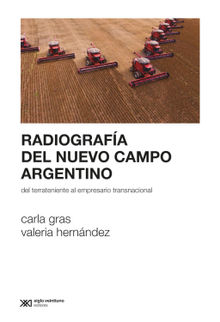 Radiografa del nuevo campo argentino.  Valeria Hernndez