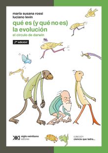 Qu es (y qu no es) la evolucin.  Mara Susana Rossi