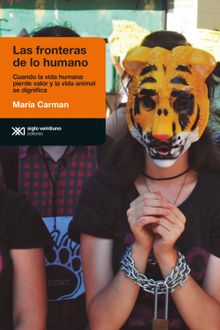 Las fronteras de lo humano.  Mara Carman