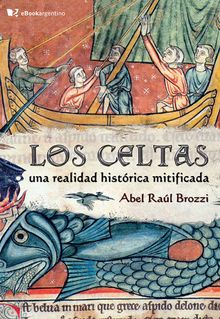 Los celtas.  Abel Ral Brozzi