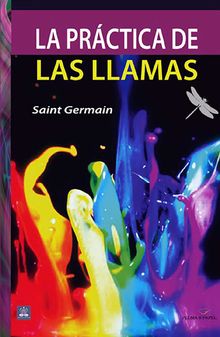 La prctica de las llamas.  Saint Germain