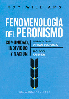 Fenomenologa del peronismo.  Roy Williams