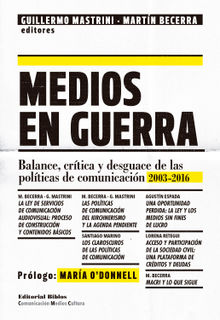 Medios en guerra.  Guillermo Mastrini