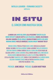 In situ. El cncer como injusticia social.  Fernando Sassetti