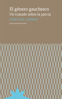 El género gauchesco.  Josefina Ludmer