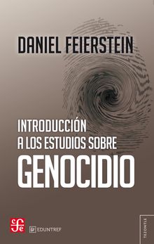 Introduccin a los estudios sobre genocidio.  Daniel Feierstein