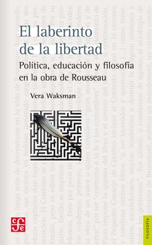 El laberinto de la libertad.  Vera Waksman