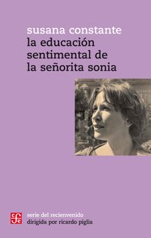 La educación sentimental de la señorita Sonia.  Susana Constante