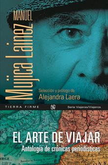 El arte de viajar.  Manuel Mujica Lainez