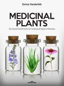 Medicinal Plants.  Emma Vanderbilt