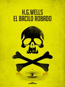 El bacilo robado.  H.G. Wells