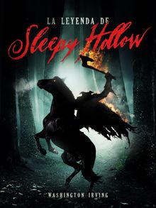 La leyenda de Sleepy Hollow.  Washington Irving