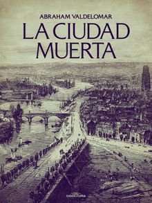 La ciudad muerta.  Abraham Valdelomar