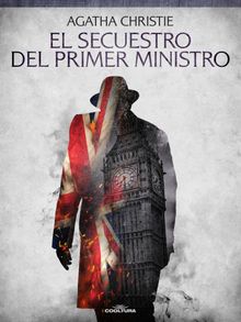 El secuestro del Primer Ministro.  Agatha Christie