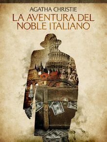 La aventura del noble italiano.  Agatha Christie