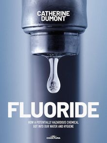 FLUORIDE.  Catherine Dumont