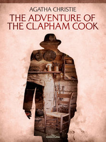 The Adventure of the Clapham Cook.  Agatha Christie