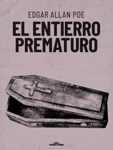 El entierro prematuro .  Edgard Allan Poe