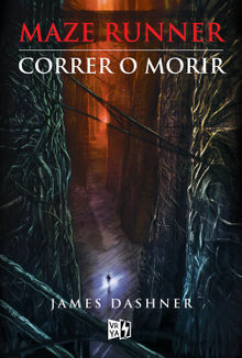 Correr o morir (renovacin).  James Dashner