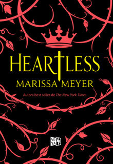 Heartless.  Marissa Meyer