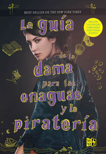 La gua de la dama para las enaguas y la piratera.  Mackenzi Lee