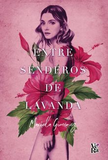 Entre senderos de lavanda.  Mariela Gimenez