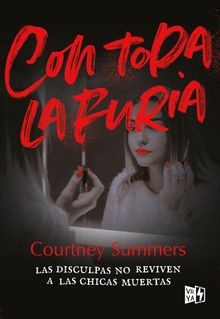 Con toda la furia.  Courtney Summers